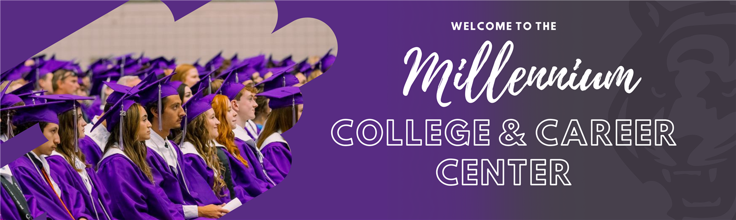 Welcome to the Millennium High School College and Career website